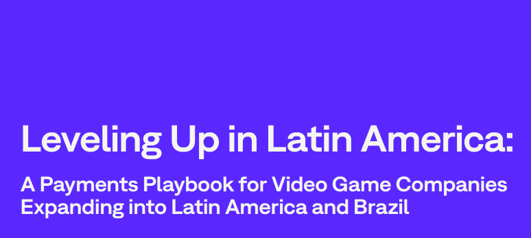 Level Up in Latin America with Paysafe