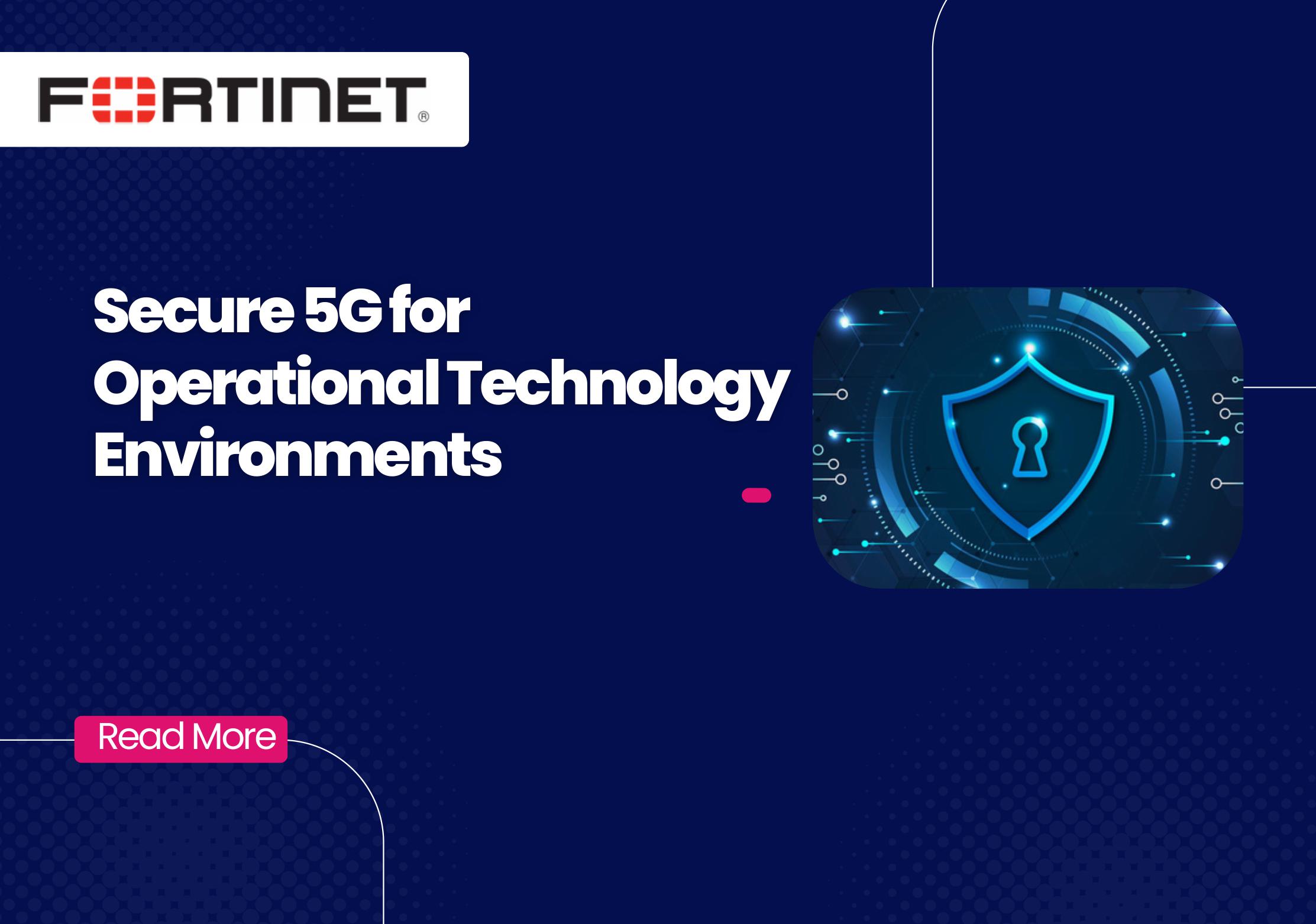 Secure 5G for Operational Technology Environments