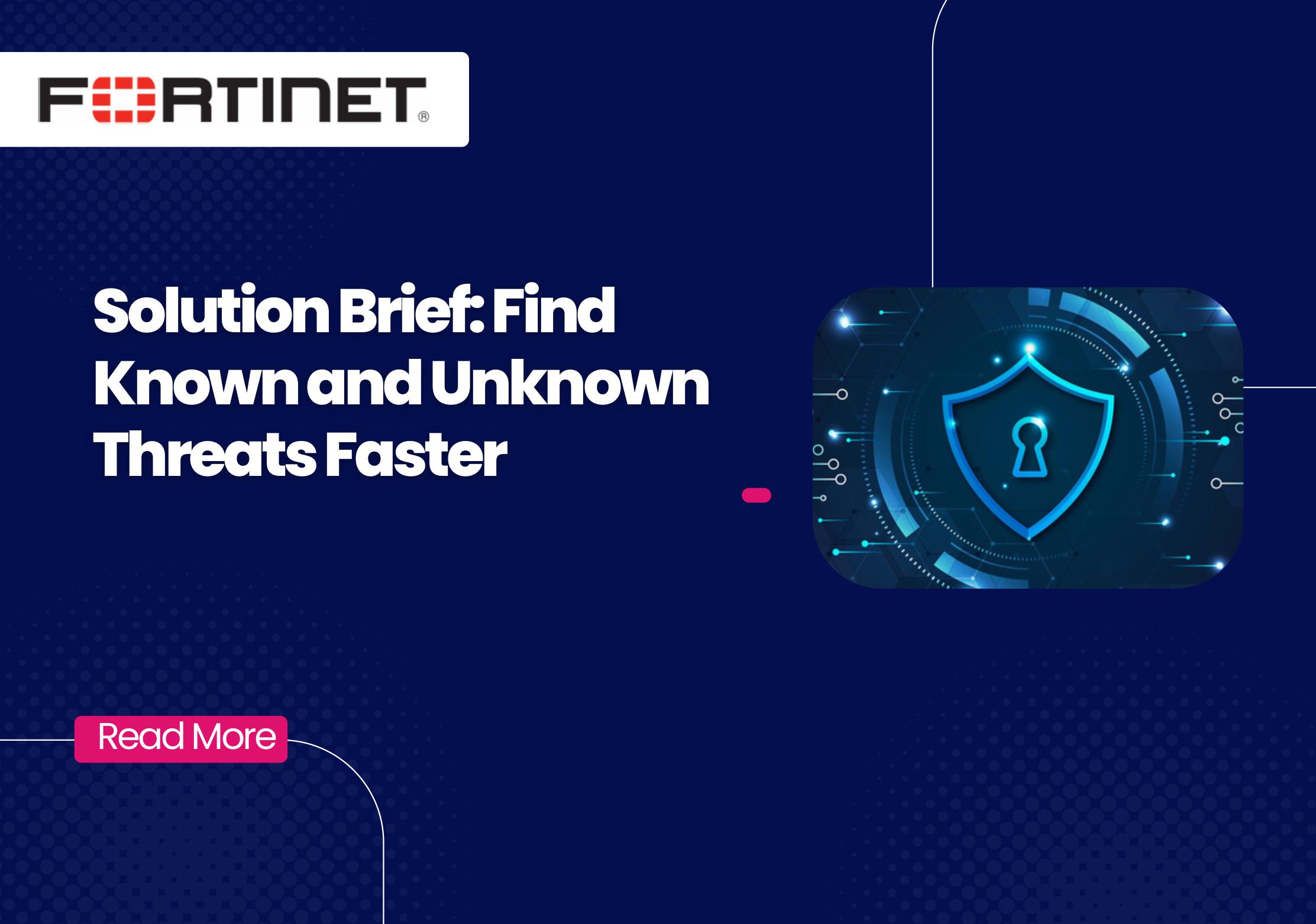 Solution Brief: Find Known and Unknown Threats Faster