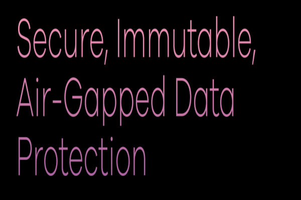Secure, Immutable, Air-Gapped Data Protection