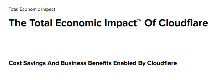 The Total Economic Impact™ Of Cloudflare