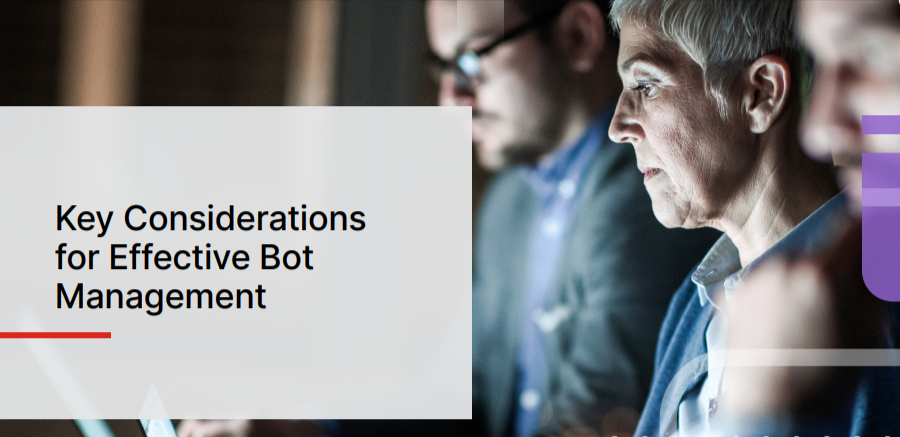 Key Considerations for Effective Bot Management