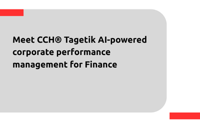 Meet CCH® Tagetik AI-powered corporate performance management for Finance