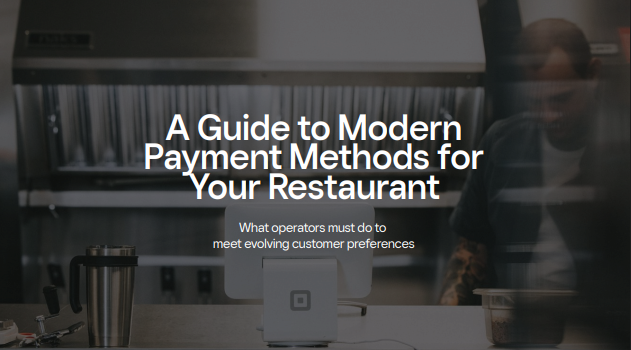 A Guide to Modern Payment Methods for Your Restaurant
