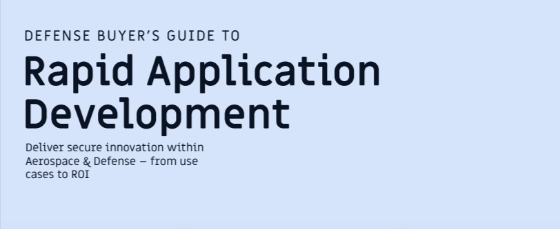 Defense Buyer's Guide to Rapid Application Development