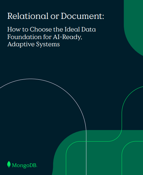 Relational or Document: How to Choose the Ideal Data Foundation for AI-Ready, Adaptive Systems