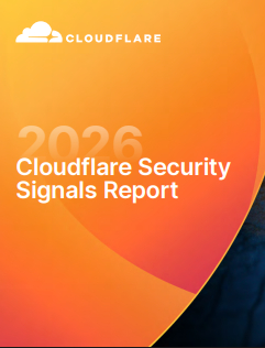 2026 Cloudflare Security Signals Report